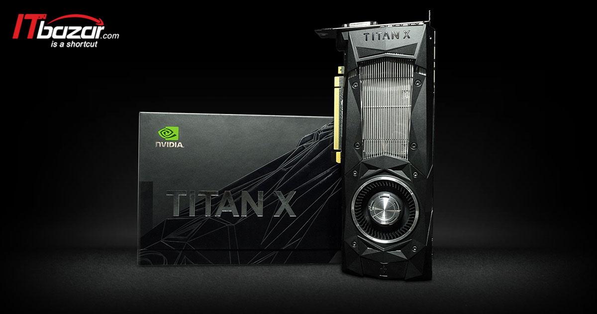 فروش کارت گرافیک انویدیا Titan X Pascal توسط کمپانی Nvidia